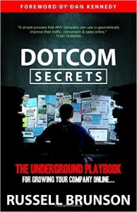 DotCom Secrets - The Underground Playbook for Growing your Company Online by Russell Brunson, make money online, online marketing, dotcom startup