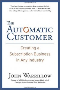 The Automatic Customer - Creating a Subscription Business in Any Industry by John Warrillow, membership site, how to build a membership website, online marketing, make money online