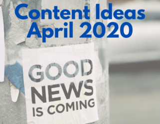 Content Marketing Ideas April 2020 bobangus.com